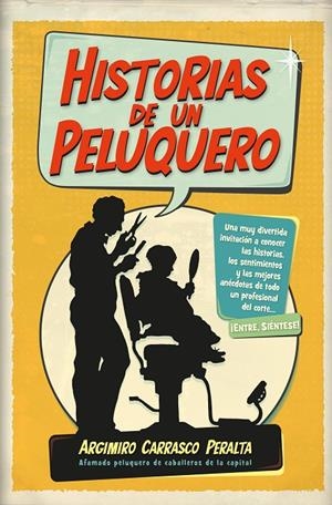HISTORIAS DE UN PELUQUERO | 9788411310864 | CARRASCO PERALTA, ARGIMIRO | Galatea Llibres | Llibreria online de Reus, Tarragona | Comprar llibres en català i castellà online