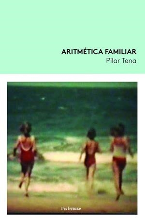 ARITMÉTICA FAMILIAR | 9788419243089 | TENA, PILAR | Galatea Llibres | Librería online de Reus, Tarragona | Comprar libros en catalán y castellano online