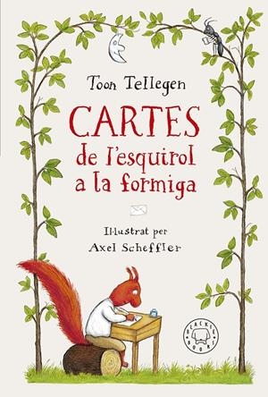 CARTES DE L'ESQUIROL A LA FORMIGA | 9788419172129 | TELLEGEN, TOON | Galatea Llibres | Librería online de Reus, Tarragona | Comprar libros en catalán y castellano online