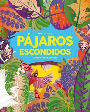 PAJAROS ESCONDIDOS | 9788412407266 | CASSANY, MIA | Galatea Llibres | Llibreria online de Reus, Tarragona | Comprar llibres en català i castellà online