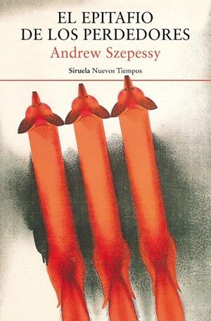 EL EPITAFIO DE LOS PERDEDORES | 9788419207500 | SZEPESSY, ANDREW | Galatea Llibres | Llibreria online de Reus, Tarragona | Comprar llibres en català i castellà online