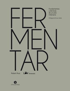 FERMENTAR | 9788419043030 | RUIZ MORENO, ROBERT | Galatea Llibres | Llibreria online de Reus, Tarragona | Comprar llibres en català i castellà online