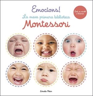 EMOCIONS! LA MEVA PRIMERA BIBLIOTECA MONTESSORI | 9788413890388 | Galatea Llibres | Llibreria online de Reus, Tarragona | Comprar llibres en català i castellà online