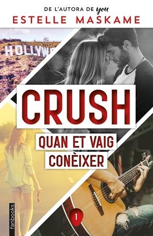 CRUSH 1: QUAN ET VAIG CONÈIXER | 9788418327858 | MASKAME, ESTELLE | Galatea Llibres | Llibreria online de Reus, Tarragona | Comprar llibres en català i castellà online