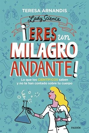 ERES UN MILAGRO ANDANTE! | 9788449339387 | ARNANDIS, TERESA | Galatea Llibres | Librería online de Reus, Tarragona | Comprar libros en catalán y castellano online