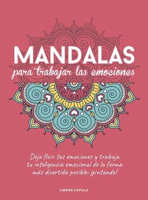 MANDALAS PARA TRABAJAR TUS EMOCIONES | 9788448029470 | Galatea Llibres | Llibreria online de Reus, Tarragona | Comprar llibres en català i castellà online