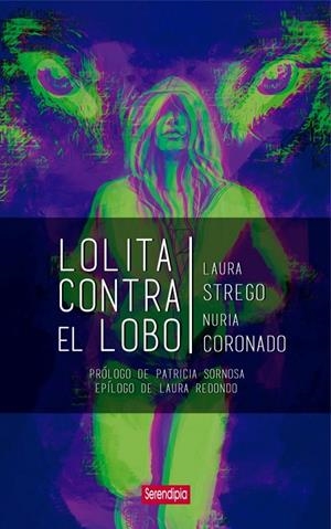 LOLITA CONTRA EL LOBO | 9788412507010 | CORONADO SOPEÑA, NURIA/ STREGO, LAURA | Galatea Llibres | Llibreria online de Reus, Tarragona | Comprar llibres en català i castellà online