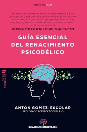 GUIA ESENCIAL DE RENACIMIENTO PSICODELICO | 9788418943188 | GÓMEZ-ESCOLAR, ANTÓN | Galatea Llibres | Librería online de Reus, Tarragona | Comprar libros en catalán y castellano online