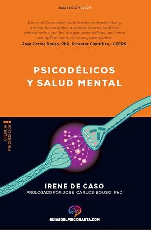 PSICODELICOS Y SALUD MENTAL | 9788418943218 | DE CASO, IRENE | Galatea Llibres | Llibreria online de Reus, Tarragona | Comprar llibres en català i castellà online