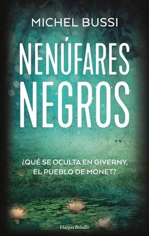 NENUFARES NEGROS | 9788418623455 | BUSSI, MICHEL | Galatea Llibres | Llibreria online de Reus, Tarragona | Comprar llibres en català i castellà online