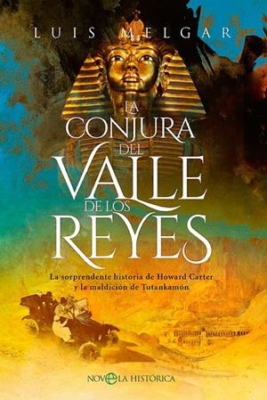 LA CONJURA DEL VALLE DE LOS REYES | 9788413843636 | MELGAR, LUIS | Galatea Llibres | Librería online de Reus, Tarragona | Comprar libros en catalán y castellano online