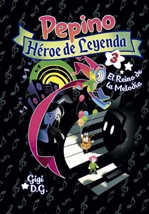 PEPINO, HÉROE DE LEYENDA 3 | 9788418809248 | D.G., GIGI | Galatea Llibres | Llibreria online de Reus, Tarragona | Comprar llibres en català i castellà online
