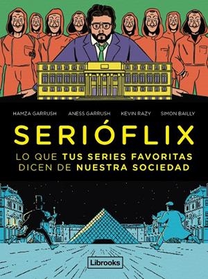 SERIÓFLIX | 9788412460742 | GARRUSH, HAMZA/GARRUSH, ANESS/RAZY, KEVIN/BAILLY, SIMON | Galatea Llibres | Llibreria online de Reus, Tarragona | Comprar llibres en català i castellà online