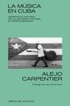 LA MUSICA EN CUBA | 9788418404153 | CARPENTIER, ALEJO | Galatea Llibres | Llibreria online de Reus, Tarragona | Comprar llibres en català i castellà online