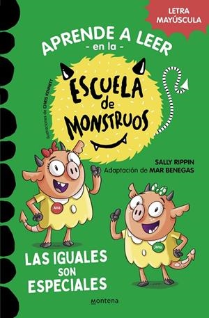 APRENDER A LEER EN LA ESCUELA DE MONSTRUOS 3 - LAS IGUALES SON ESPECIALES | 9788418594045 | RIPPIN, SALLY/BENEGAS, MAR | Galatea Llibres | Llibreria online de Reus, Tarragona | Comprar llibres en català i castellà online