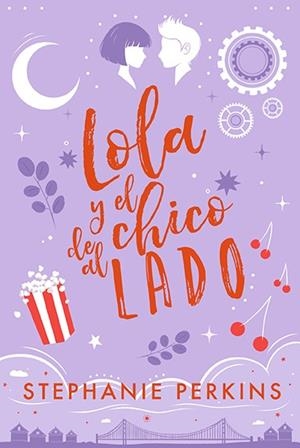 LOLA Y EL CHICO DE AL LADO | 9788424671877 | PERKINS, STEPHANIE | Galatea Llibres | Librería online de Reus, Tarragona | Comprar libros en catalán y castellano online