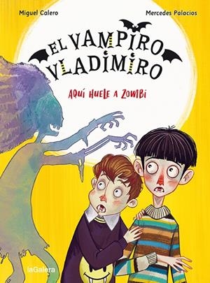 EL VAMPIRO VLADIMIRO 3. AQUÍ HUELE A ZOMBI | 9788424672539 | CALERO, MIGUEL | Galatea Llibres | Librería online de Reus, Tarragona | Comprar libros en catalán y castellano online