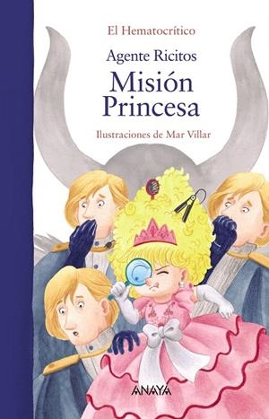 AGENTE RICITOS. MISIÓN PRINCESA | 9788469890844 | HEMATOCRÍTICO, EL | Galatea Llibres | Librería online de Reus, Tarragona | Comprar libros en catalán y castellano online