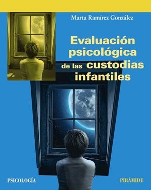 EVALUACIÓN PSICOLÓGICA DE LAS CUSTODIAS INFANTILES | 9788436846461 | RAMÍREZ GONZÁLEZ, MARTA | Galatea Llibres | Librería online de Reus, Tarragona | Comprar libros en catalán y castellano online