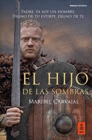 EL HIJO DE LAS SOMBRAS | 9788418345388 | CARVAJAL GRAZINA, MARIBEL | Galatea Llibres | Librería online de Reus, Tarragona | Comprar libros en catalán y castellano online