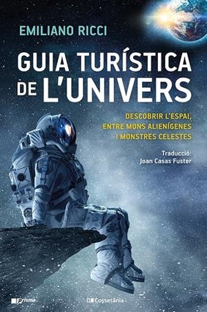 GUIA TURÍSTICA DE L'UNIVERS | 9788413561899 | RICCI, EMILIANO | Galatea Llibres | Llibreria online de Reus, Tarragona | Comprar llibres en català i castellà online