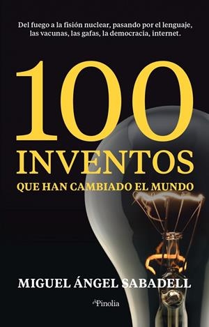 100 INVENTOS QUE HAN CAMBIADO EL MUNDO | 9788418965326 | SABADELL, MIGUEL ÁNGEL | Galatea Llibres | Llibreria online de Reus, Tarragona | Comprar llibres en català i castellà online