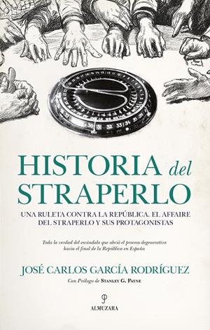HISTORIA DEL STRAPERLO | 9788418648281 | GARCÍA RODRÍGUEZ, JOSE CARLOS | Galatea Llibres | Llibreria online de Reus, Tarragona | Comprar llibres en català i castellà online