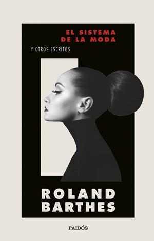 EL SISTEMA DE LA MODA | 9788449339370 | BARTHES, ROLAND | Galatea Llibres | Librería online de Reus, Tarragona | Comprar libros en catalán y castellano online