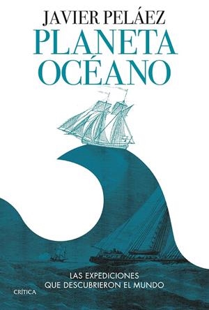 PLANETA OCÉANO | 9788491994091 | PELÁEZ, JAVIER | Galatea Llibres | Librería online de Reus, Tarragona | Comprar libros en catalán y castellano online