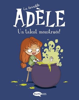 LA TERRIBLE ADÈLE 6. UN TALENT MONSTRUÓS! | 9788419183019 | MR. TAN | Galatea Llibres | Llibreria online de Reus, Tarragona | Comprar llibres en català i castellà online