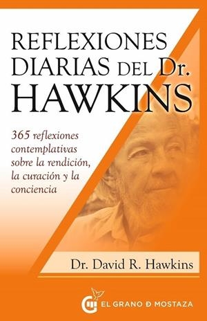 REFLEXIONES DIARIAS DEL DR. HAWKINS | 9788412513936 | HAWKINS, DAVID R. | Galatea Llibres | Librería online de Reus, Tarragona | Comprar libros en catalán y castellano online