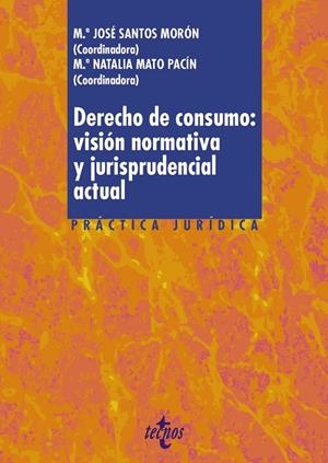 DERECHO DE CONSUMO: VISIÓN NORMATIVA Y JURISPRUDENCIAL ACTUAL | 9788430985050 | VV.AA. | Galatea Llibres | Llibreria online de Reus, Tarragona | Comprar llibres en català i castellà online