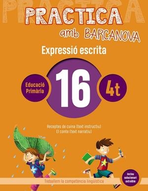 PRACTICA AMB BARCANOVA EXPRESSIÓ ESCRITA 16 | 9788448948351 | CAMPS, MONTSERRAT/ALMAGRO, MARIBEL/GONZÁLEZ, ESTER/PASCUAL, CARME | Galatea Llibres | Llibreria online de Reus, Tarragona | Comprar llibres en català i castellà online