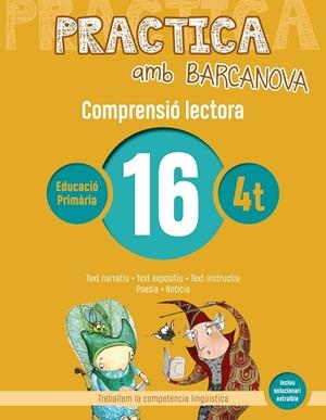 PRACTICA AMB BARCANOVA COMPRENSIÓ LECTORA 16 | 9788448948597 | CAMPS, MONTSERRAT/BOIXADERAS, ROSA | Galatea Llibres | Llibreria online de Reus, Tarragona | Comprar llibres en català i castellà online