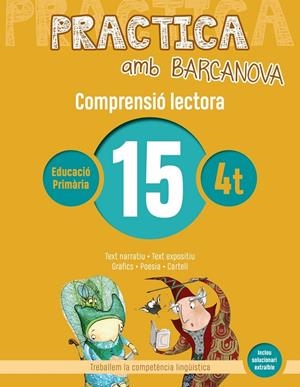 PRACTICA AMB BARCANOVA COMPRENSIÓ LECTORA 15 | 9788448948580 | CAMPS, MONTSERRAT/BOIXADERAS, ROSA | Galatea Llibres | Llibreria online de Reus, Tarragona | Comprar llibres en català i castellà online