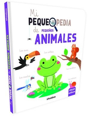PEQUEÑOS ANIMALES. MI PEQUEPEDIA | 9781773882932 | Galatea Llibres | Librería online de Reus, Tarragona | Comprar libros en catalán y castellano online