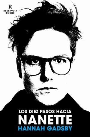LOS DIEZ PASOS HACIA NANETTE | 9788418897375 | GADSBY, HANNAH | Galatea Llibres | Llibreria online de Reus, Tarragona | Comprar llibres en català i castellà online