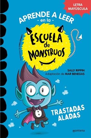 APRENDER A LEER EN LA ESCUELA DE MONSTRUOS 6 - TRASTADAS ALADAS | 9788418949319 | RIPPIN, SALLY/BENEGAS, MAR | Galatea Llibres | Llibreria online de Reus, Tarragona | Comprar llibres en català i castellà online