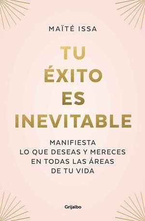 TU ÉXITO ES INEVITABLE | 9788425362378 | ISSA, MAÏTÉ | Galatea Llibres | Llibreria online de Reus, Tarragona | Comprar llibres en català i castellà online