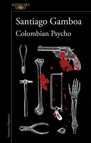 COLOMBIAN PSYCHO | 9788420461380 | GAMBOA, SANTIAGO | Galatea Llibres | Llibreria online de Reus, Tarragona | Comprar llibres en català i castellà online
