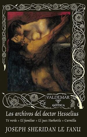 LOS ARCHIVOS DEL DOCTOR HESSELIUS | 9788477029328 | LE FANU, JOSEPH SHERIDAN | Galatea Llibres | Llibreria online de Reus, Tarragona | Comprar llibres en català i castellà online