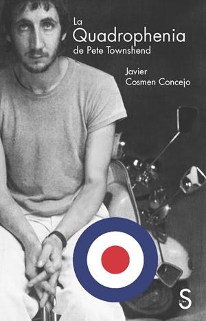 LA QUADROPHENIA DE PETE TOWNSHEND | 9788477379928 | COSMEN CONCEJO, JAVIER | Galatea Llibres | Librería online de Reus, Tarragona | Comprar libros en catalán y castellano online