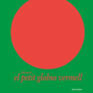 EL PETIT GLOBUS VERMELL | 9788484645375 | MARI, IELA | Galatea Llibres | Llibreria online de Reus, Tarragona | Comprar llibres en català i castellà online
