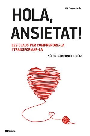 HOLA, ANSIETAT! | 9788413561967 | GABERNET I DÍAZ, NÚRIA | Galatea Llibres | Llibreria online de Reus, Tarragona | Comprar llibres en català i castellà online