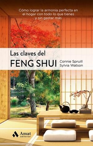 LAS CLAVES DEL FENG SHUI | 9788497356398 | SPRUILL, CONNIE/WATSON, SYLVIA | Galatea Llibres | Librería online de Reus, Tarragona | Comprar libros en catalán y castellano online