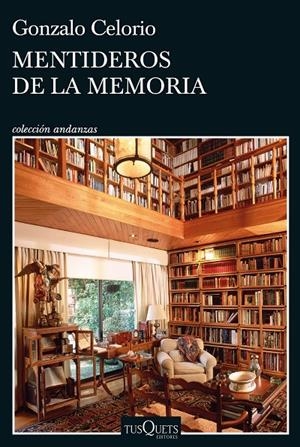 MENTIDEROS DE LA MEMORIA | 9788411071437 | CELORIO, GONZALO | Galatea Llibres | Llibreria online de Reus, Tarragona | Comprar llibres en català i castellà online