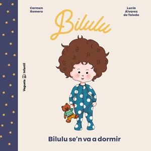 BILULU SE'N VA A DORMIR | 9788417137861 | ROMERO, CARMEN/ALVAREZ DE TOLEDO, LUCIA | Galatea Llibres | Llibreria online de Reus, Tarragona | Comprar llibres en català i castellà online