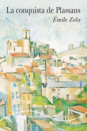 LA CONQUISTA DE PLASSANS | 9788490658741 | ZOLA, ÉMILE | Galatea Llibres | Llibreria online de Reus, Tarragona | Comprar llibres en català i castellà online