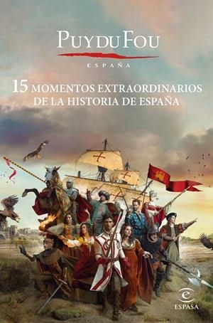 15 MOMENTOS EXTRAORDINARIOS DE LA HISTORIA DE ESPAÑA | 9788467065084 | DU FOU, PUY | Galatea Llibres | Llibreria online de Reus, Tarragona | Comprar llibres en català i castellà online
