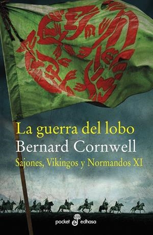 LA GUERRA DEL LOBO. SAJONES, VIKINGOS Y NORMANDOS XI | 9788435022538 | CORNWELL, BERNARD | Galatea Llibres | Llibreria online de Reus, Tarragona | Comprar llibres en català i castellà online